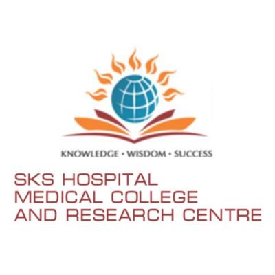 SKS Hospital Medical College and Research Centre
