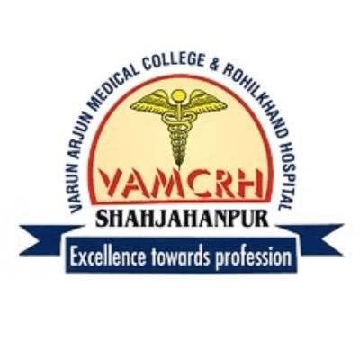 Varun Arjun Medical College, Banthra, Shahjahanpur